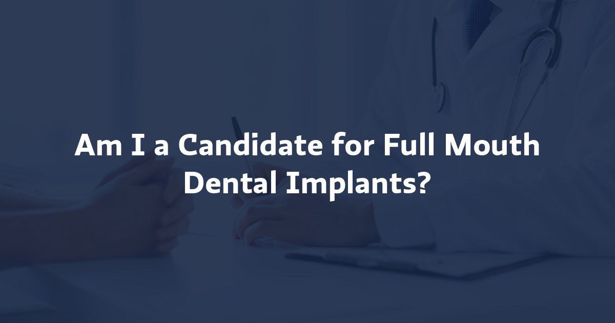 Am I a Candidate for Full Mouth Dental Implants? at Colorado Surgical Arts